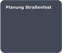 Planung Straenfest